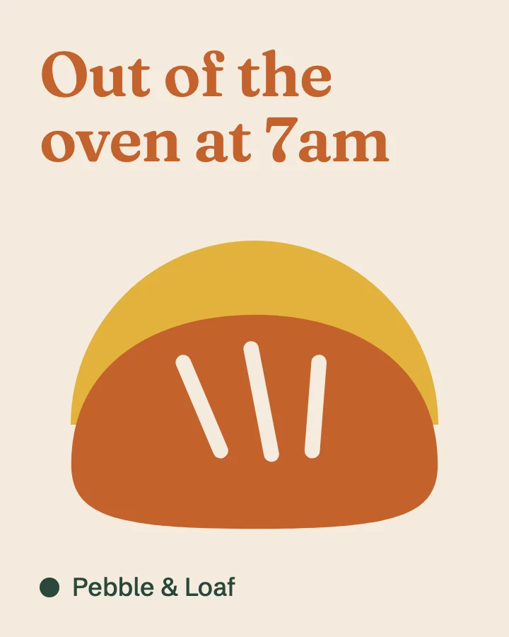 Illustration, made-up brand. Pebble & Loaf post: Out of the oven at 7am, in terracotta on cream, above a round loaf under a mustard sun.